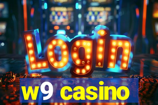 w9 casino